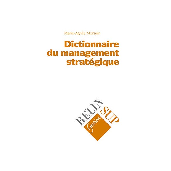 Dictionnaire du management stratégique